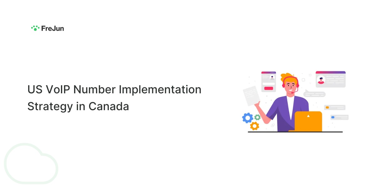 US VoIP Number Implementation Strategy in Canada