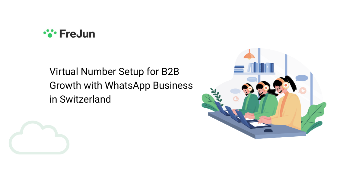 Virtual Number Setup for B2B Growth with WhatsApp Business in Switzerland