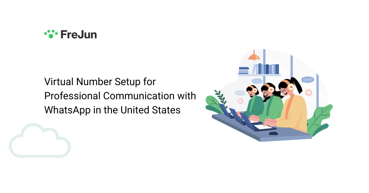 Virtual Number Setup for Professional Communication with WhatsApp in the United States