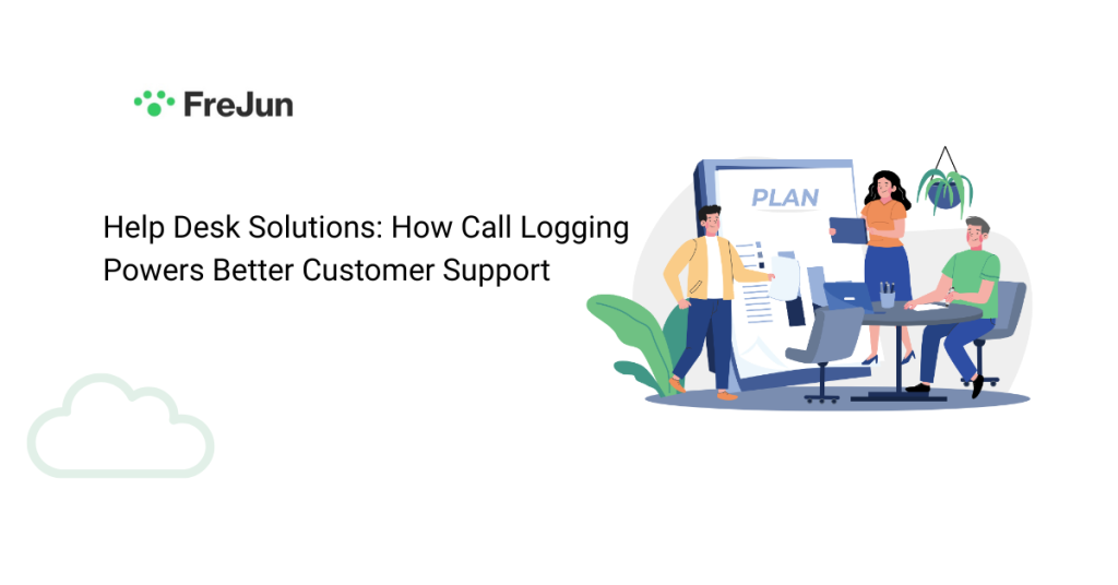 Help Desk Solutions How Call Logging Powers Better Customer Support