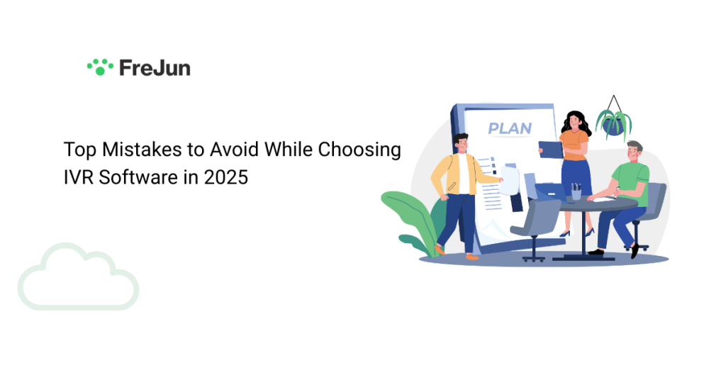 Top Mistakes to Avoid While Choosing IVR Software in 2025