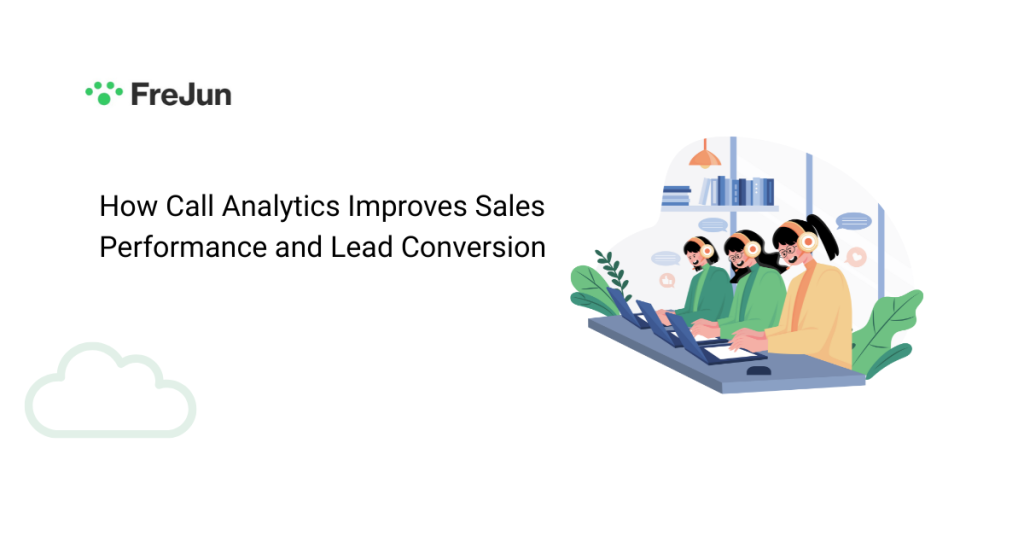 How Call Analytics Improves Sales Performance and Lead Conversion