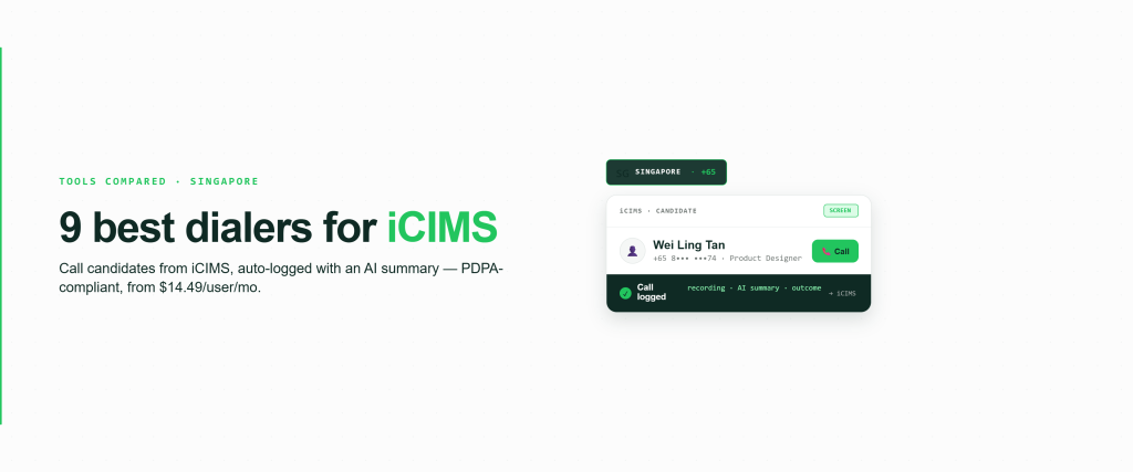 Feature graphic for iCIMS dialers in Singapore a 🇸🇬 +65 anchor pill above an iCIMS candidate card with a click-to-call button, and a dark strip showing the call auto-logged with recording, AI summary and outcome synced back to iCIMS, in FreJun's green palette