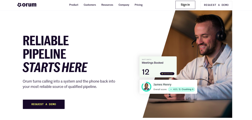 Orum homepage with bold headline "Reliable Pipeline Starts Here" alongside a photo of a smiling sales rep wearing a headset, with UI overlays showing 12 meetings booked and an agent performance score of 4.0 out of 5