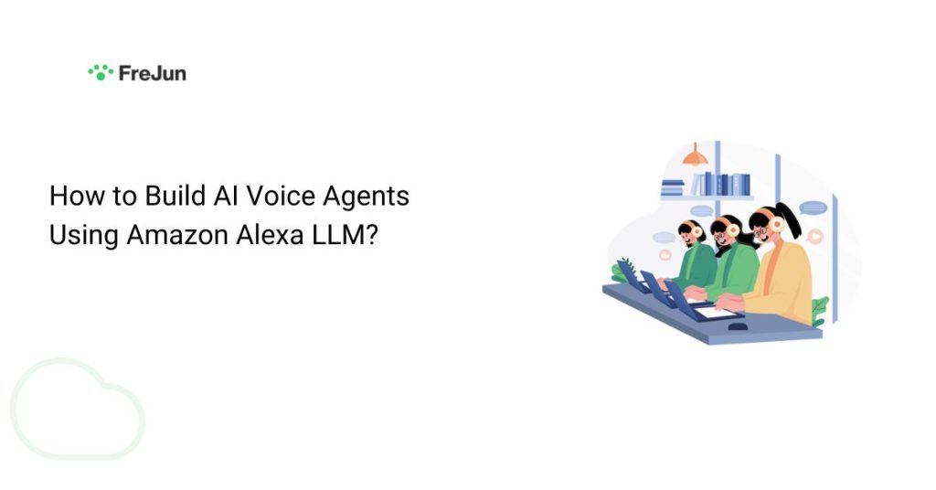How to Build AI Voice Agents Using Amazon Alexa LLM