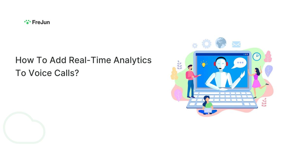 Voice Call Session How To Add Real-Time Analytics To Voice Calls?