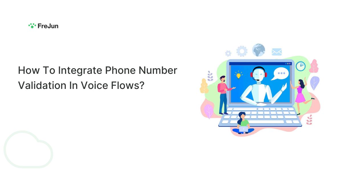 How To Integrate Phone Number Validation In Voice Flows