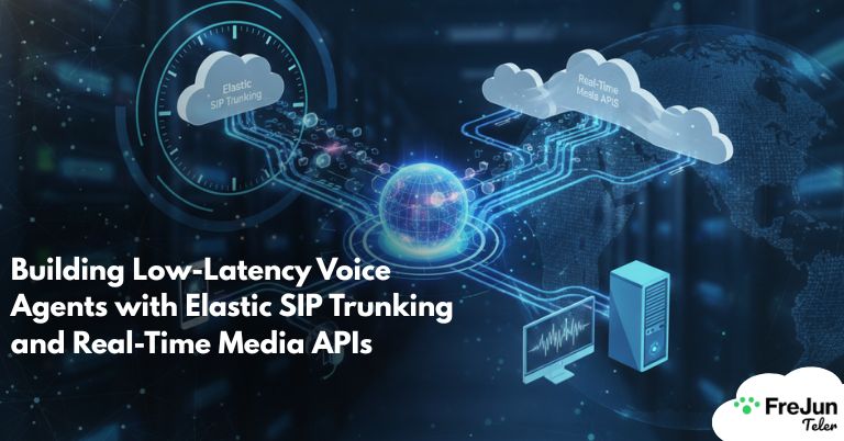 Building Low Latency Voice Agents with Elastic SIP Trunking and Real Time Media APIs